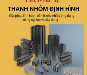 Thanh Nhôm Định Hình _ Profile